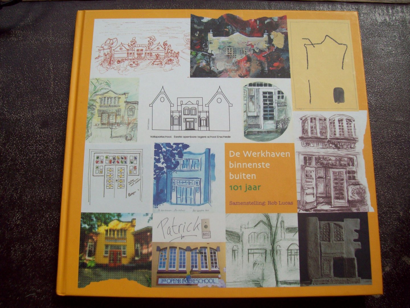 Rob Lucas (samenstelling) - "De Werkhaven binnenste buiten 101 jaar"