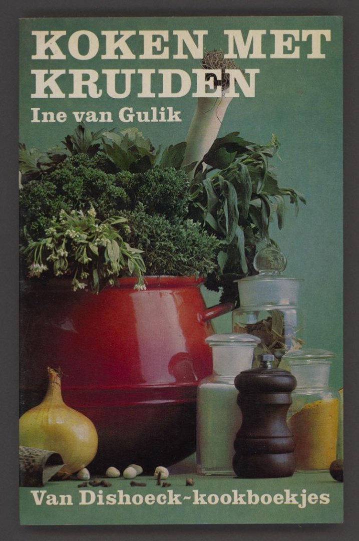 Gulik, Ine van - Koken met kruiden / druk 1