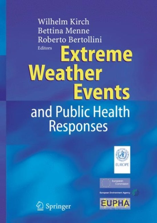 Roberto Bertollini, Bettina Menne - Extreme Weather Events and Public Health Responses