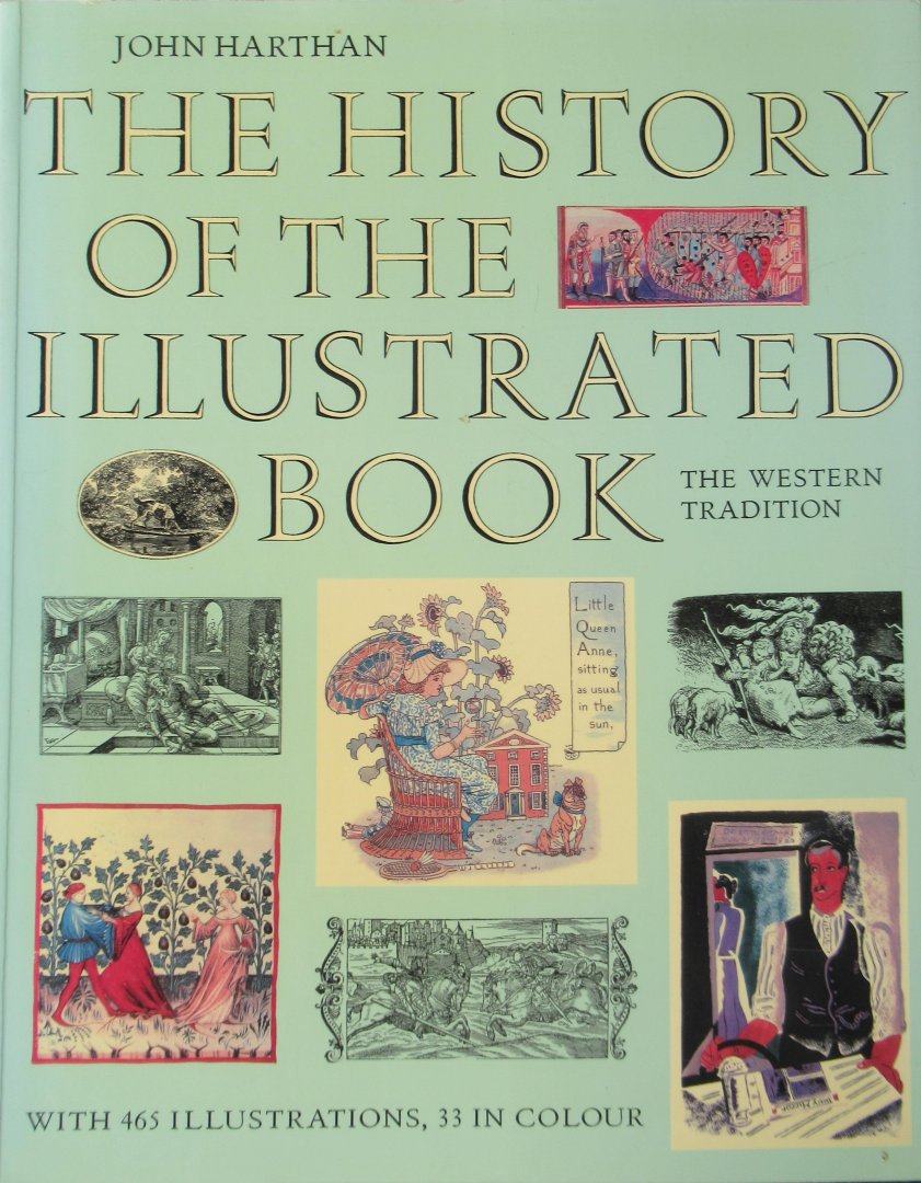 Harthan, John - The History of The Illustrated Book.The western Tradition
