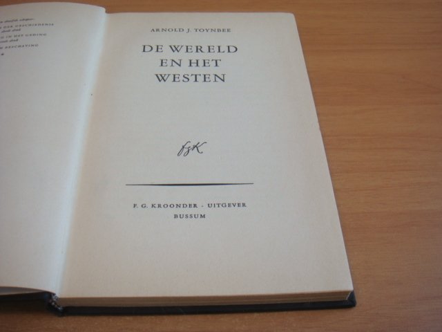 Toynbee, Arnold, J - De wereld en het westen