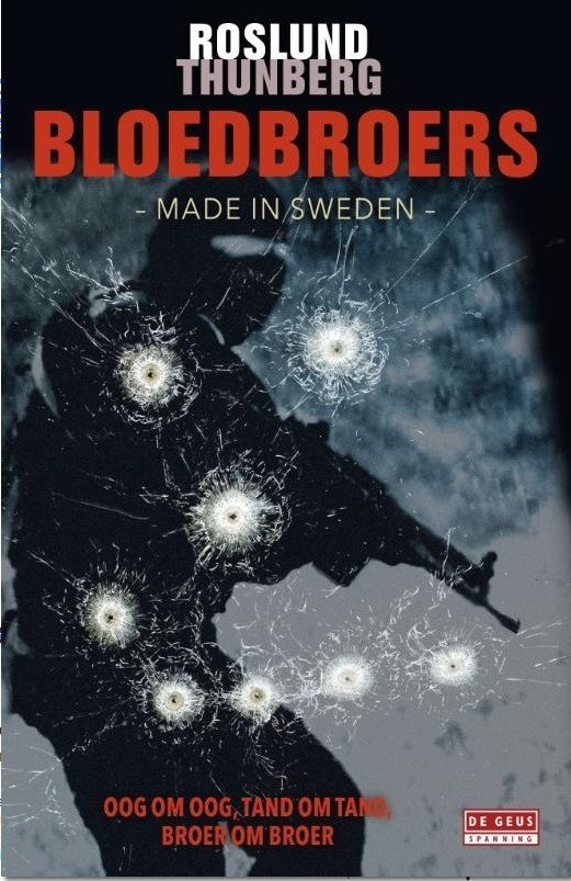 Roslund, Anders, Thunberg, Stefan - Bloedbroers / made in Sweden II