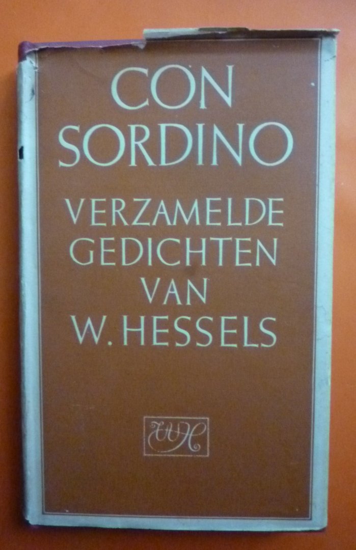 Hessels W. - Con Sordino Verzamelde gedichten van W.Hessels