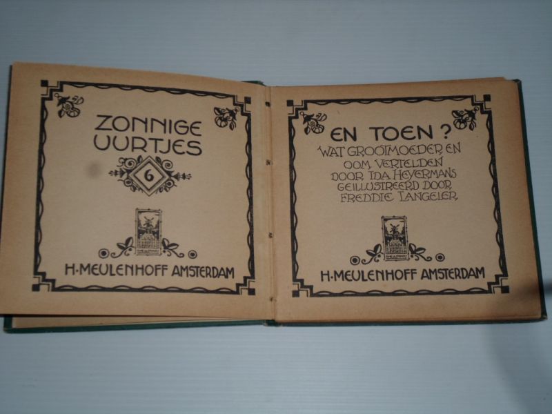 Heyermans, Ida, geillustreerd door Freddie Langeler - En toen? Zonnige uurtjes, wat grootmoeder en oom vertelden, nr 6