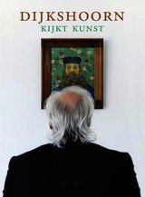 Nico Dijkshoorn - Dijkshoorn kijkt kunst