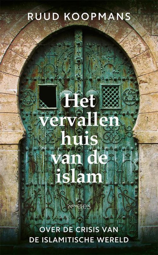 Ruud Koopmans - Het vervallen huis van de islam