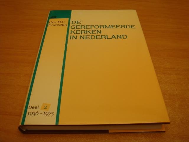 Endedijk, H.C. - Gereformeerde kerken in Nederland  deel 2 - 1936-1975