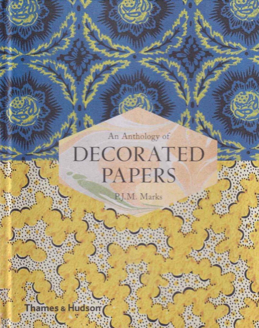 Marks, P.J.M. - Anthology of Decorated Papers : A Sourcebook for Designers