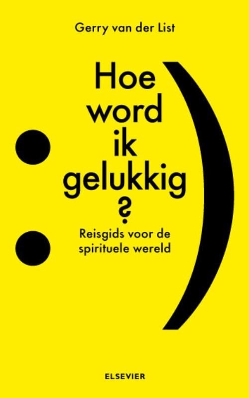 Gerry van der List ; Tonny van Winssen - Hoe word ik gelukkig