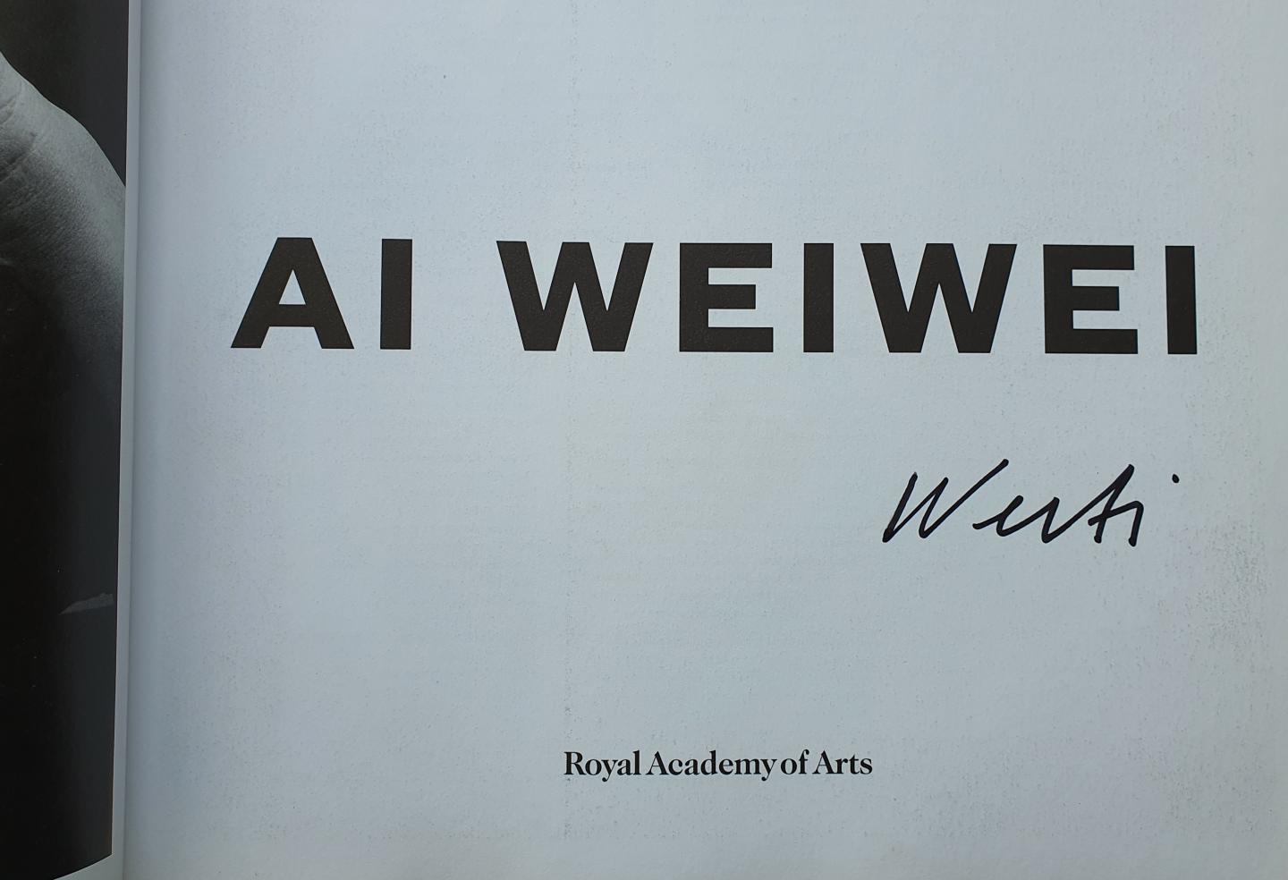 Weiwei, Ai - Ai Weiwei [Catalogue Exhibition Londen 2015] SIGNED
