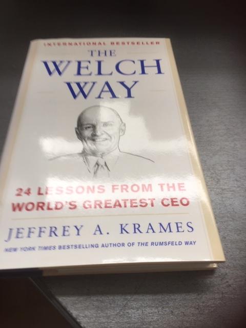 Krames, Jeffrey A. - Welch Way / 24 Lessons from the World's Greatest Ceo