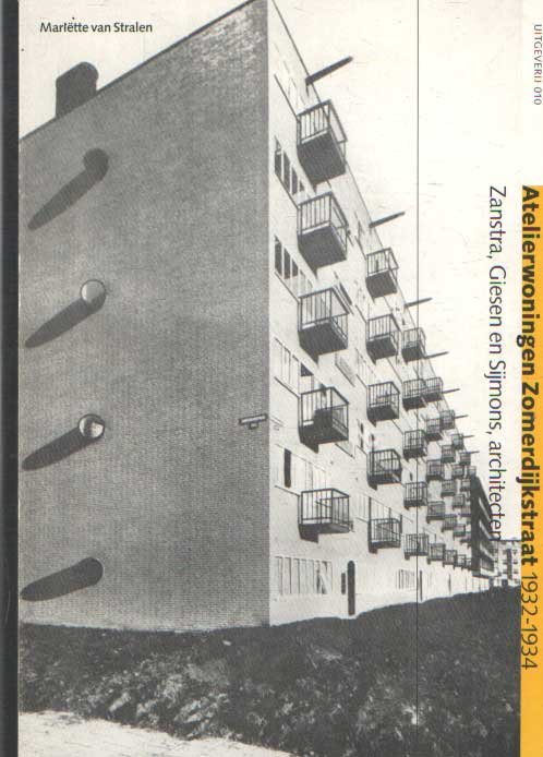 Stralen, M. van - Atelierwoningen Zomerdijkstraat 1932-1934. Zandstra, Giesen en Sijmons, architecten