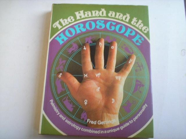 Gettings, Fred - The hand and the horoscope. Palmmistry and astrology combined in a unique guide to personality