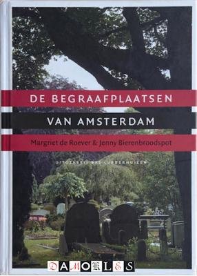 Margrier de Roever, Jenny Bierenbroodspot - De Begraafplaatsen van Amsterdam
