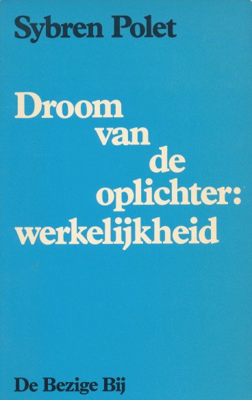 Polet, Sybren - Droom van de oplichter: werkelijkheid. Emblemen