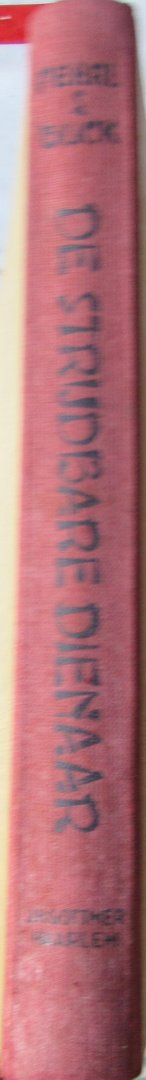 Buck, Pearl S. - De strijdbare dienaar. Portret van een ziel