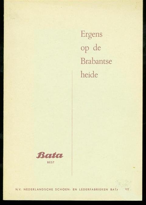 N.V. Nederlandsche Schoen- en Lederfabrieken Bata (Best), Vada) - Ergens op de brabantse heide ... Bata Best