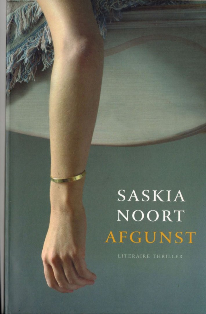 Noort, Saskia - Afgunst, 2007