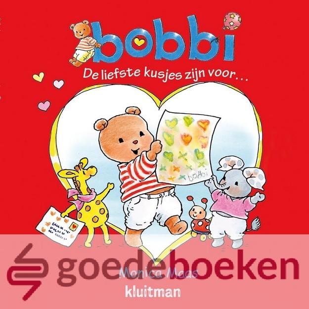 Maas, Monica - Bobbi de liefste kusjes zijn voor... *nieuw*