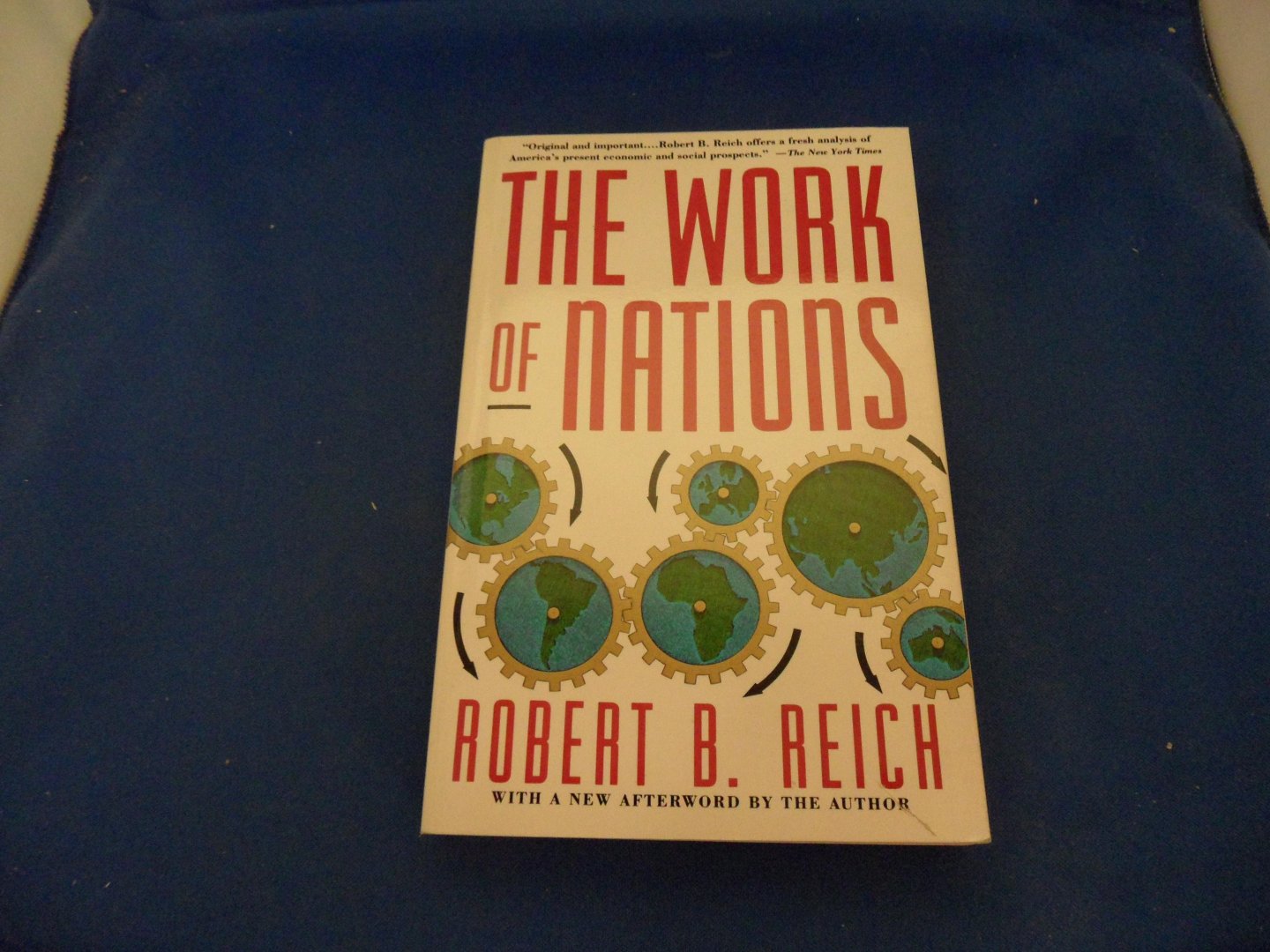 Reich, Robert B. - The work of Nations