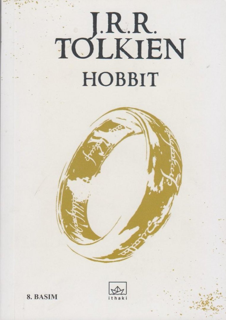 Tolkien, John Ronald Reuel - Hobbit. Türkische Ausgabe / Oradaydik ve simdi buradayiz