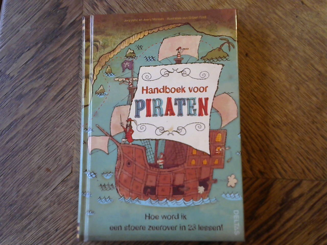 Monsen, Jory John en Avery - Handboek voor piraten, Hoe word ik een stoere zeerover in 23 lessen Monsen, Jory John en Avery - Handboek voor piraten, Hoe word ik een stoere zeerover in 23 lessen