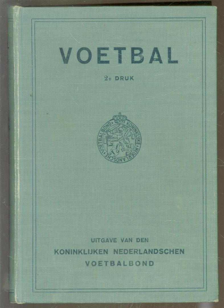 Groothoff, C.J. - Voetbal, een handleiding voor het spel ( 2e druk )