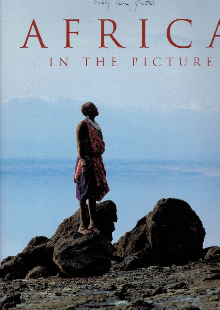 GESTEL, Eddy Van - Eddy Van Gestel - Africa in the Picture.