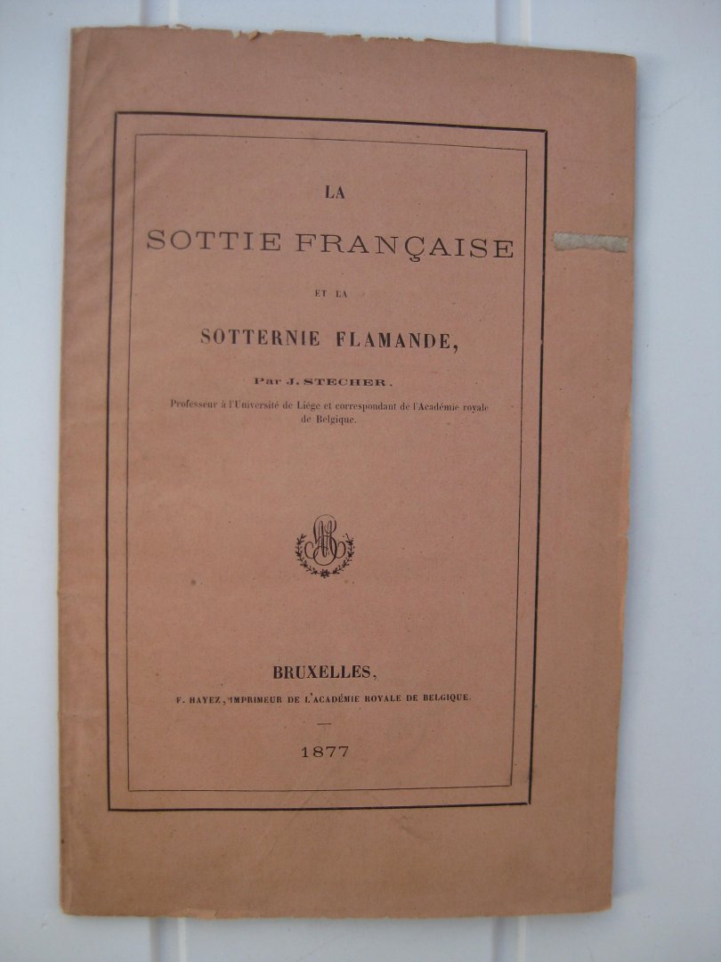 Stecher, J. - La sottie française et la sotternie flamande.