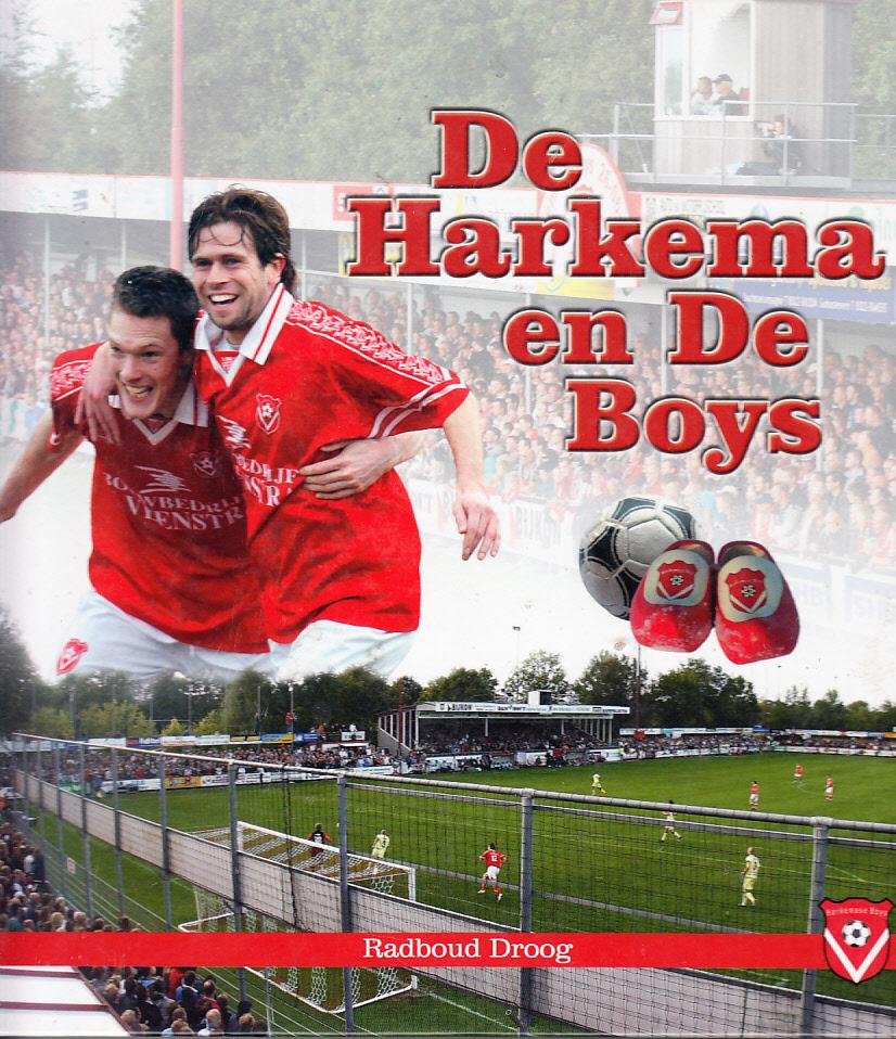 Radboud Droog, - Voetbal - De Harkema en De Boys