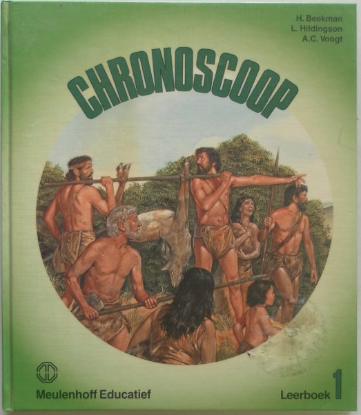 Beekman H, Hildingson L, Voogt A C, - Chronoscoop Leerboek 1