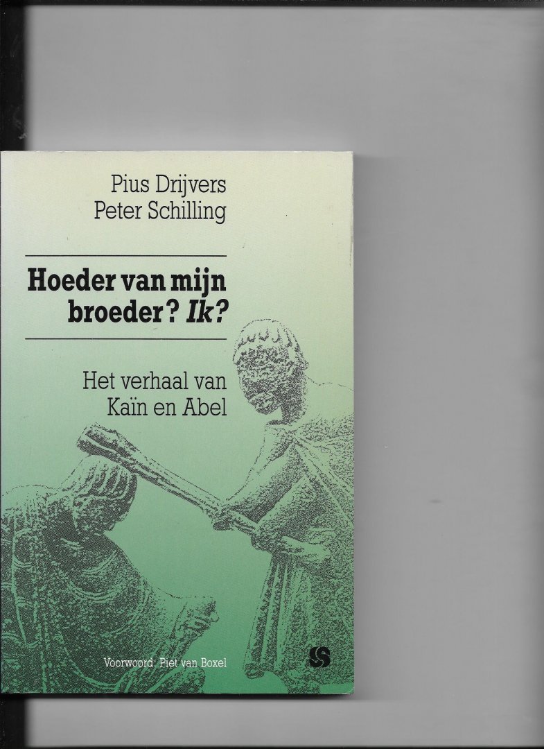 Dryvers, Pius/ Peter Schilling - Hoeder van myn broeder ik / druk 1