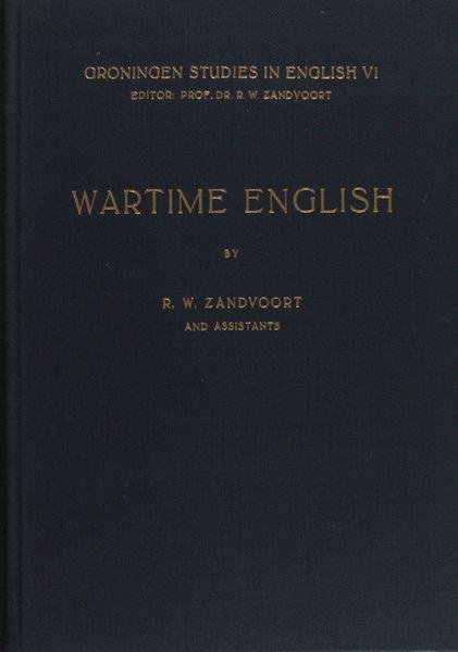 Zandvoort, R.W. van. - Wartime English. Materials for a linguistic history of World War II