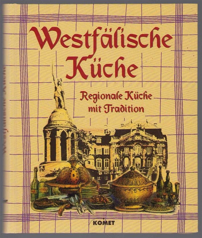 Ursula Stiller - Westfalische Kuche regionale Kuche mit Tradition