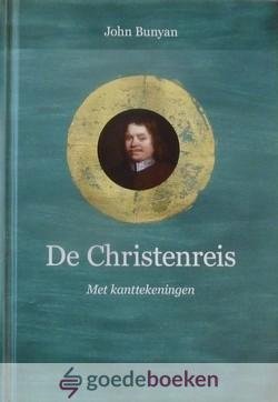 Bunyan, John - De Christenreis *nieuw* --- Met kanttekeningen. Vertaald en ingeleid door dr. A. Baars.