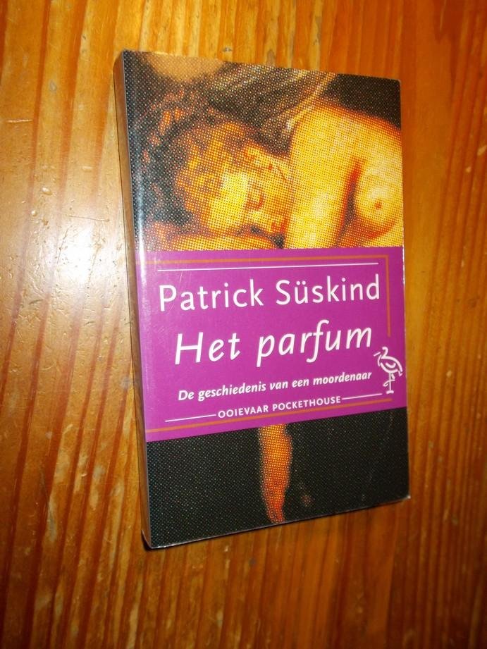 SUSKIND, PATRICK, - Het parfum.