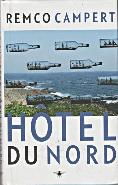 Campert, Remco - Hôtel du Nord. Roman