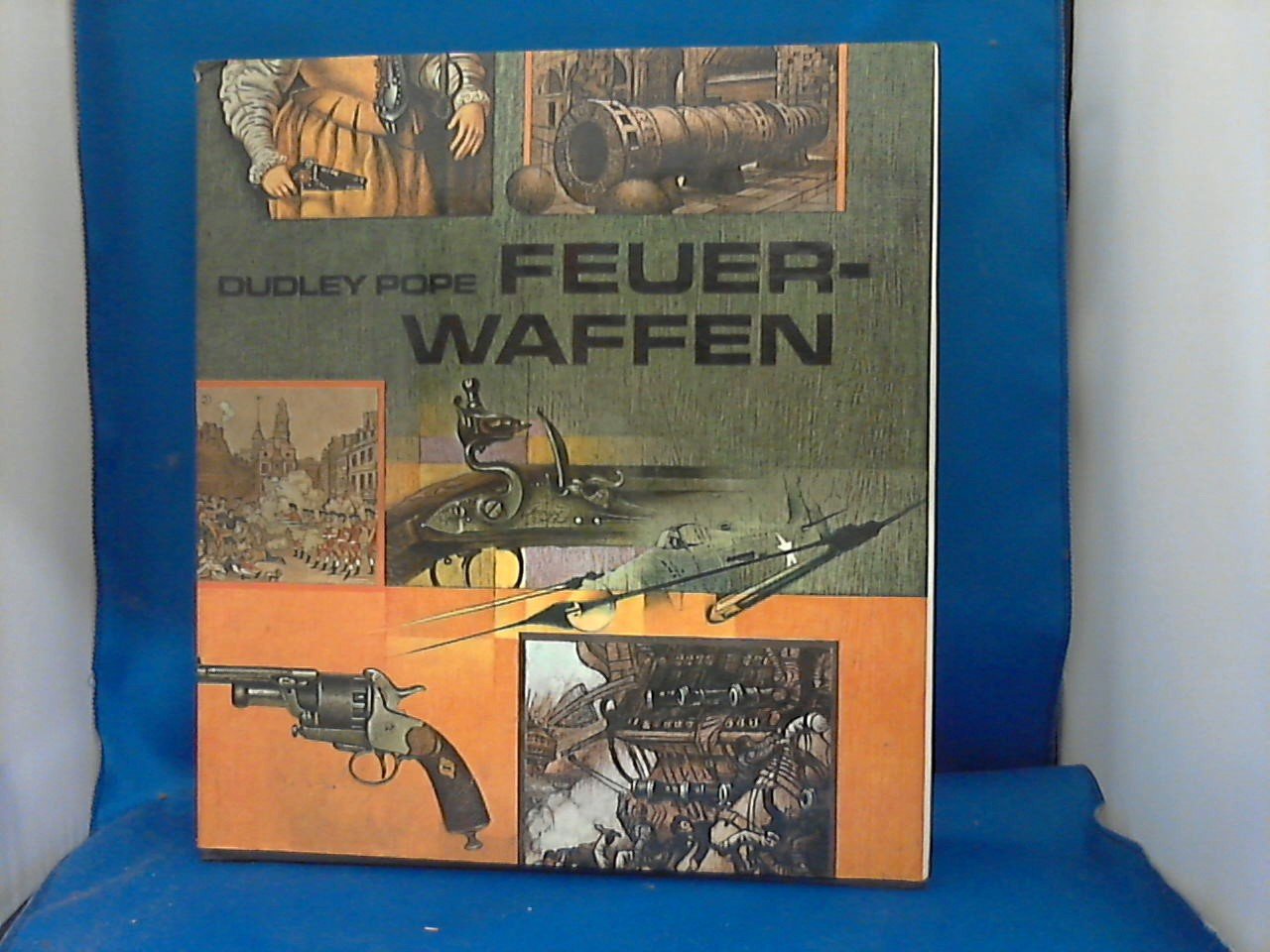 Dudley Pope - Feuerwaffen