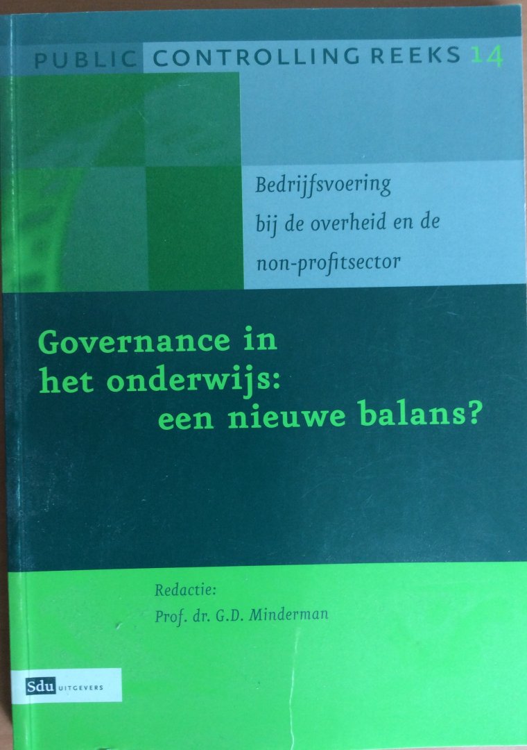 Minderman, G.D. - Public controlling reeks Governance in het onderwijs : een nieuwe balans