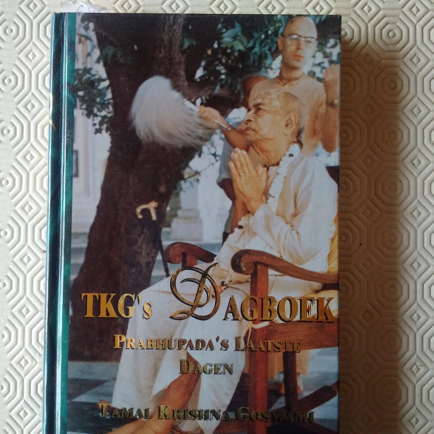Goswami, Tamal Krishna - TKG's dagboek. Prabhupada's laatste dagen