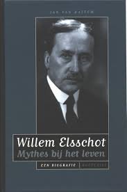 ELSCCHOT, WILLEM - JAN VAN HATTEM. - Willem Elsschot. Mythes bij het leven. Een biografie.