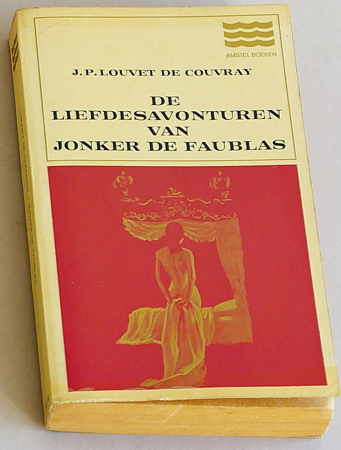 Louvet de Couvray, J P - De liefdesavonturen van Jonker de Faublas