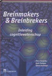 HENDRIKS, PETRA &  NIELS TAATGEN & TJEERD ANDRINGA - Breinmakers & Breinbrekers. Inleiding cognitiewetenschap.