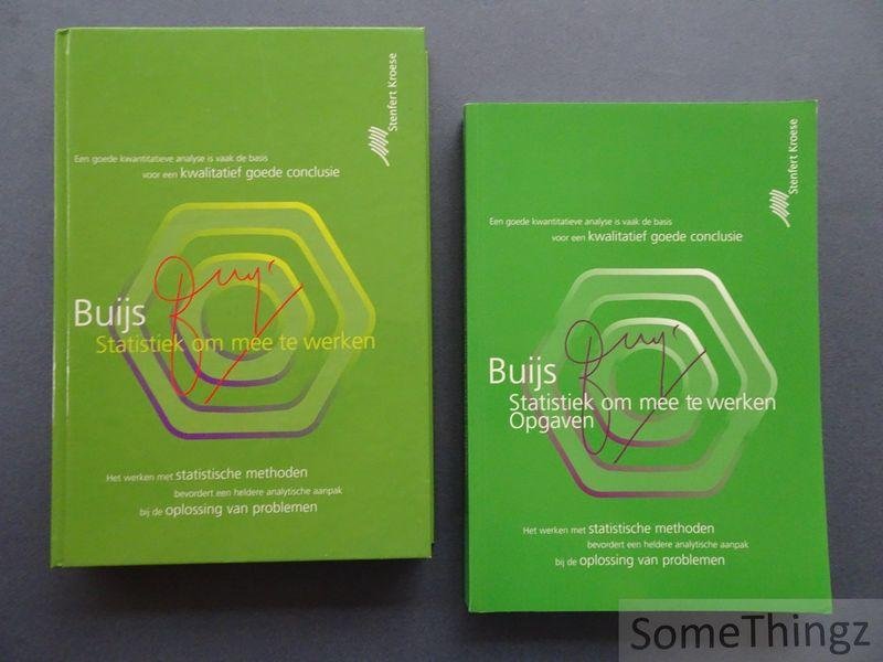 Buijs, Arie. - Statistiek om mee te werken. Statistiek om mee te werken: opgaven. [2 vols]