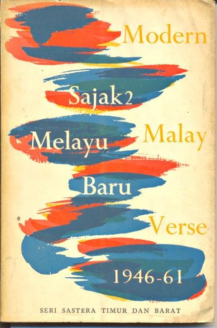 Rice, Oliver en Abdullah Majid (samenst.) - Sajak2 Malayu Baru / Modern Malay Verse 1946-61 [gedichten in Maleisisch en Engels]. Inl. door James Kirkup