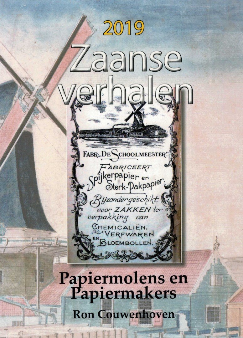Couwenhoven R - Zaanse verhalen 2019: Papiermolens en Papiermakers