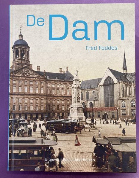 FEDDES, FRED. - De Dam.