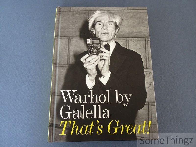Galella, Ron and Glenn O'Brien (preface). - Warhol by Galella. That's Great!