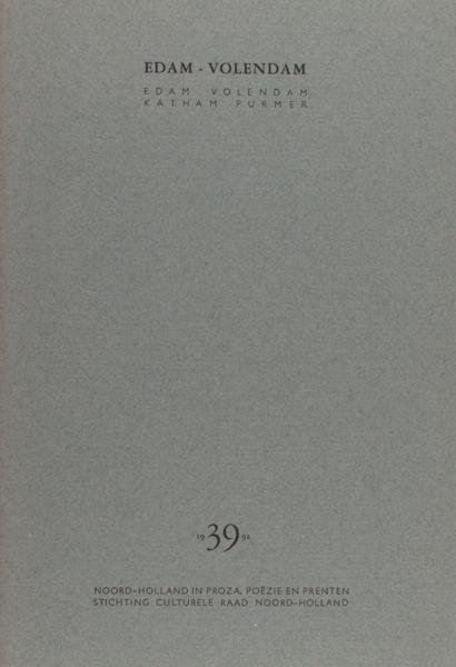 Endt, Enno (tekst),  Aart Roos (zeefduk) . - Edam - Volendam.