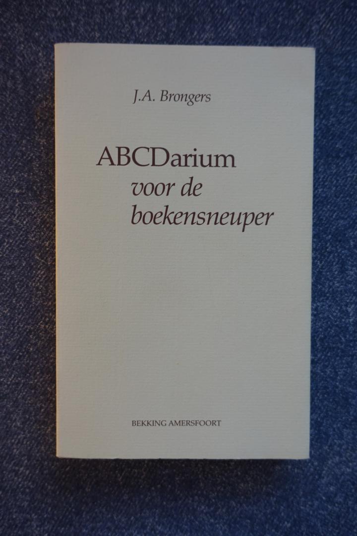 Brongers, J.A. - Abecedarium voor de boekensneuper. Rondgang door de boekenwereld